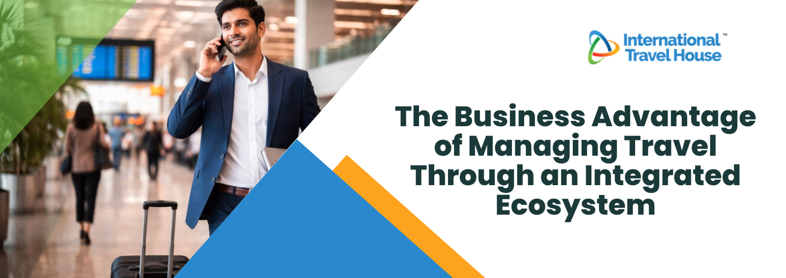 The Business Advantage of Managing Travel Through an Integrated Ecosystem