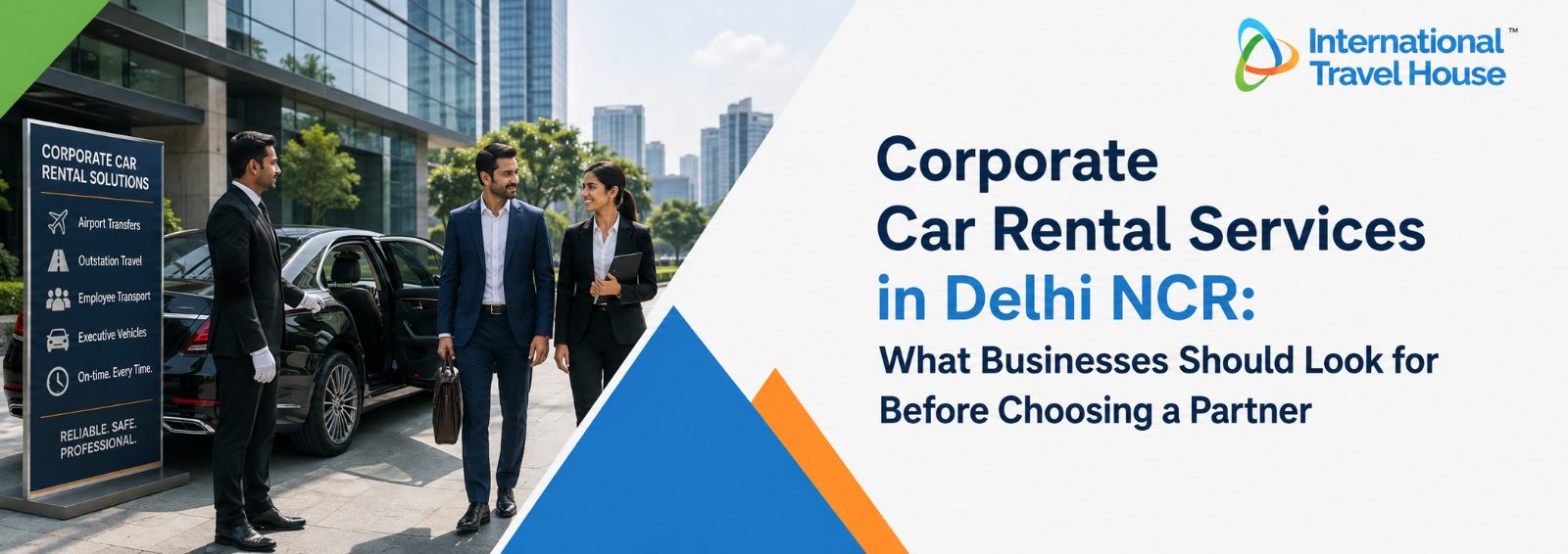 Corporate Car Rental Services in Delhi NCR: What Businesses Should Look for Before Choosing a Partner