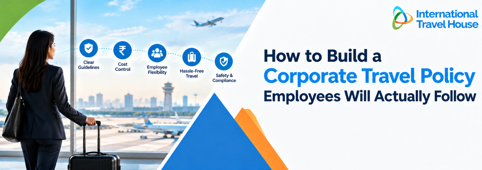 How to Build a Corporate Travel Policy Employees Will Actually Follow