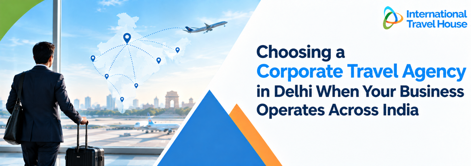 Choosing a Corporate Travel Agency in Delhi When Your Business Operates Across India