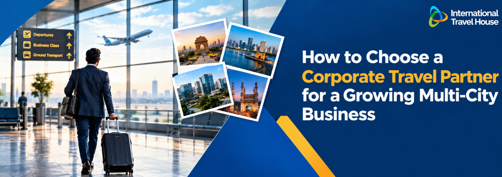 How to Choose a Corporate Travel Partner for a Growing Multi-City Business