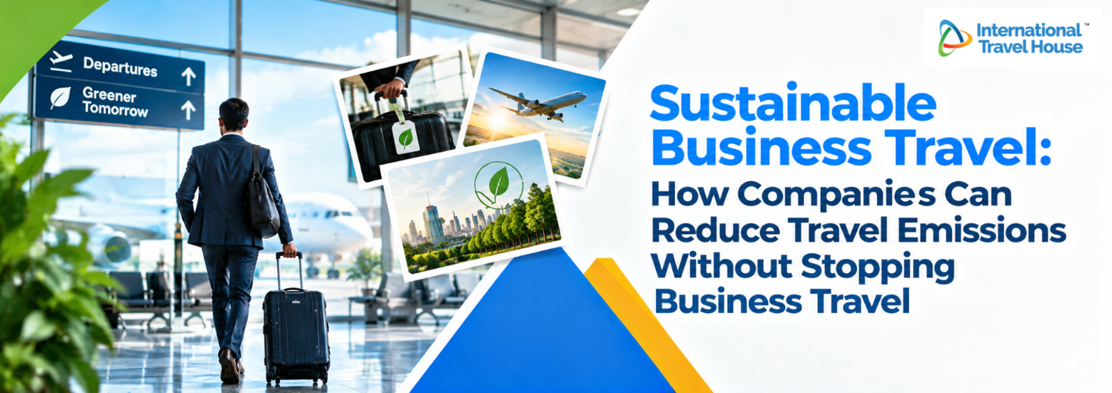 Sustainable Business Travel: How Companies Can Reduce Travel Emissions Without Stopping Business Travel