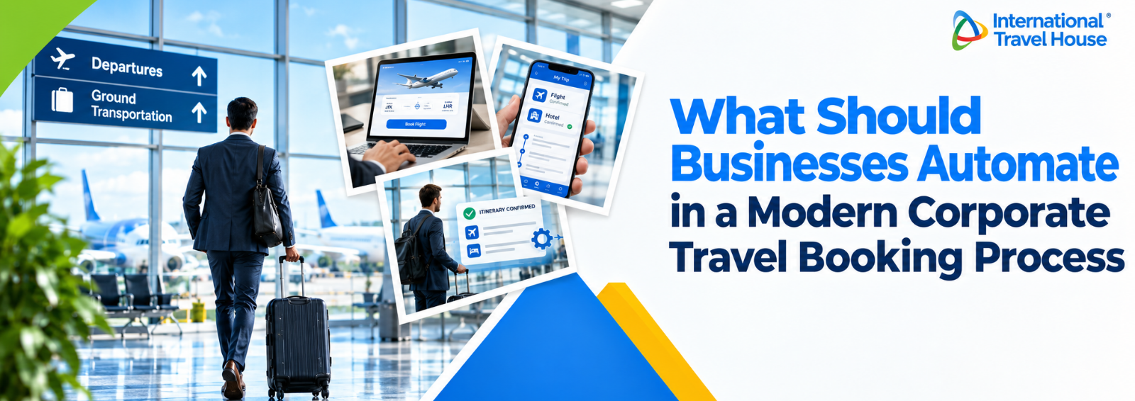 What Should Businesses Automate in a Modern Corporate Travel Booking Process